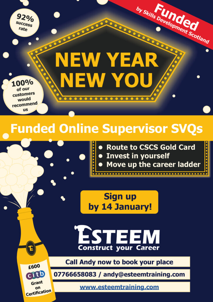 New Year, New You, Funded online Supervisor SVQs, Route to CSCS Gold Card • Invest in yourself • Move up the career ladder, Sign up by 14 January!, £600 CITB Grant on certification, Call Andy now to book your place, 07766658083 / andy@esteemtraining.com, www.esteemtraining.com